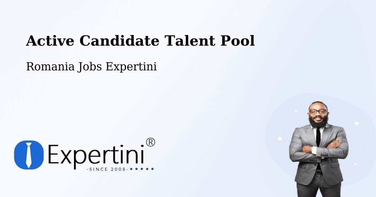 Active Candidate Talent Pool – Plugova - Romania Jobs Expertini