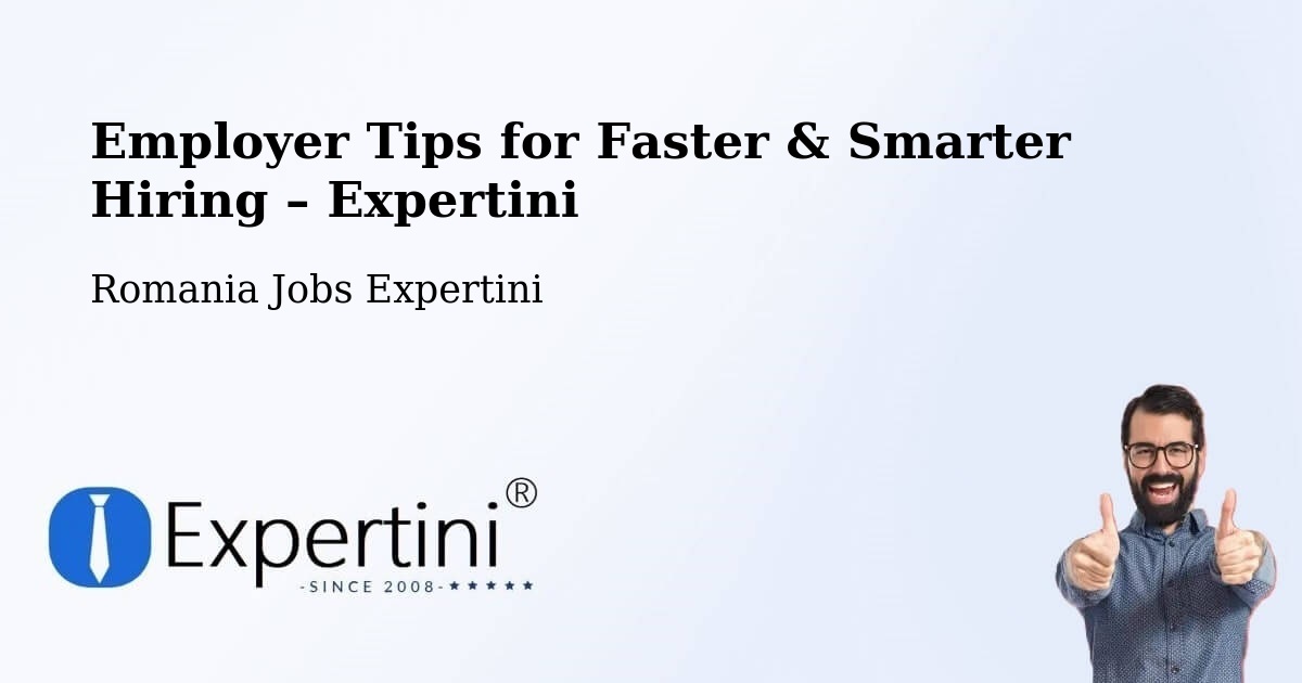 Employer Tips for Hiring & Recruitment – Plugova - Plugova, Romania Jobs Expertini