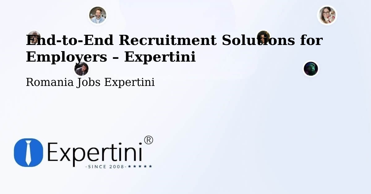 Recruitment Solutions for Employers – Plugova - Plugova, Romania Jobs Expertini