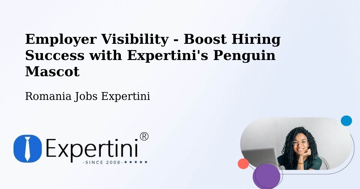 CV and Resume Visibility Optimization – Plugova - Romania Jobs Expertini